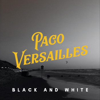 Paco Versailles - Black and White