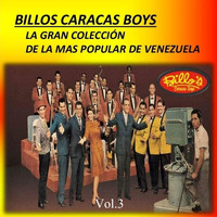 Billo's Caracas Boys - La Gran Colección de la Más Popular de Venezuela, Vol. 3