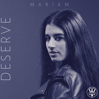 Mariam - Deserve