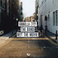 Vanilla Sky - The Band Not the Movie