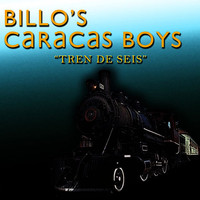 Billo's Caracas Boys - Tren de Seis