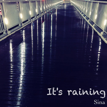 Sina - It's Raining