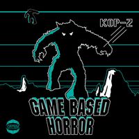 Kop-Z - Game Based Horror