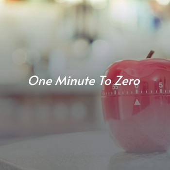 Various Artists - One Minute to Zero