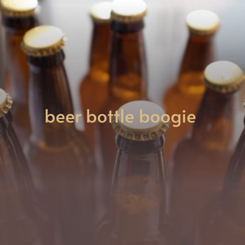 Various Artists - Beer Bottle Boogie