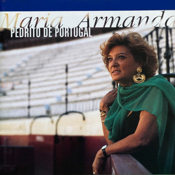 Maria Armanda - Pedrito de Portugal