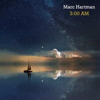 Marc Hartman - 3:00 Am
