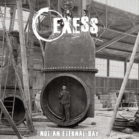 Exess - Not an Eternal Day
