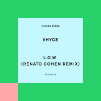 Vhyce - L.O.W (Renato Cohen Remix)