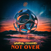 Krama, Dynamis - Not Over