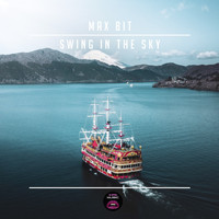 Max Bit - Swing in the Sky