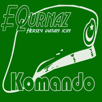 EQurnaz / - Herşey Vatan İçin (Komando)