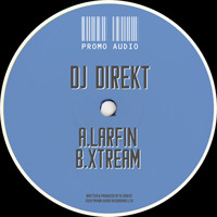 DJ Direkt - Larfin / Xtream