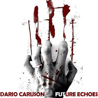 Dario Caruson - Future Echoes