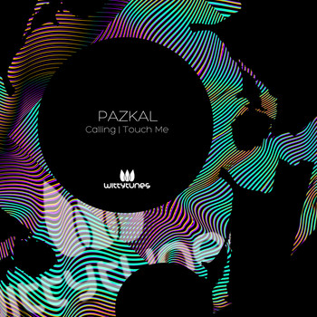 Pazkal - Calling / Touch Me