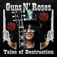 Guns N' Roses - Tales of Destruction