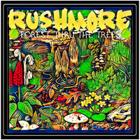Rushmore - Forest Thru The Trees