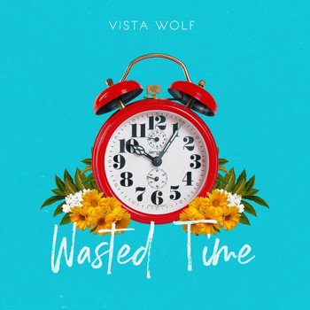 Vista Wolf - Wasted Time