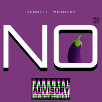 Terrell Matheny - No D (Explicit)