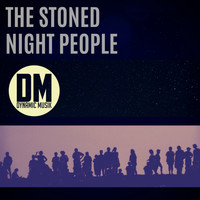 The Stoned - Night People