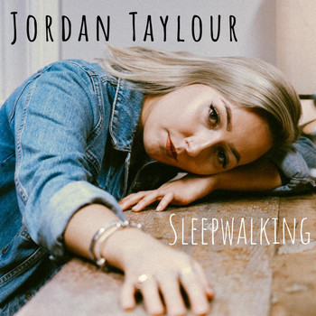 Jordan Taylour - Sleepwalking