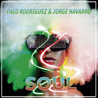 Paco Rodriguez & Jorge Navarro - Soul