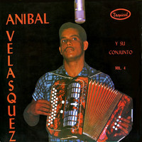 Anibal Velasquez - Anibal Velasquez y su conjunto, Vol. 4