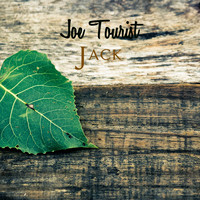 Joe Tourist / - Jack