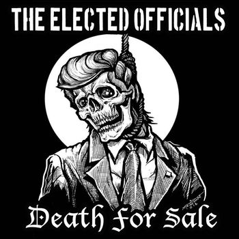 The Elected Officials - Death For Sale