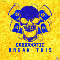 Gabbanatic - Break This