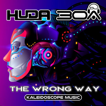 Huda Hudia, DJ30A - The Wrong Way