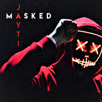 Jayti - Masked