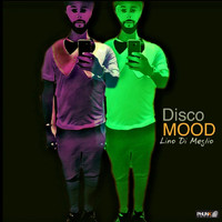 Lino Di Meglio - Disco Mood