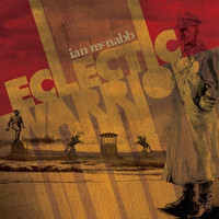 Ian McNabb - Eclectic Warrior (Explicit)