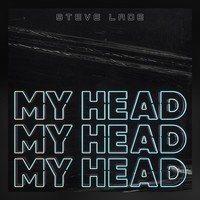 Steve Lade / - My Head