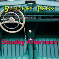 Sunlight Prism / - Sunday Afternoon