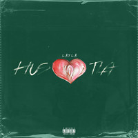 Layla - Hustla (Explicit)