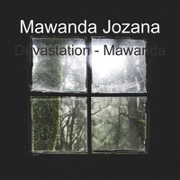 Mawanda Jozana / - Devastation