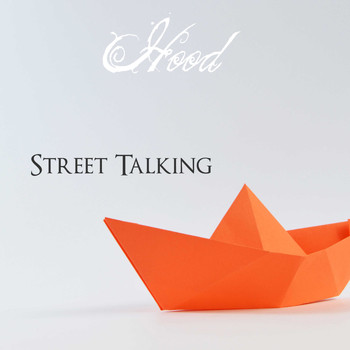 Hood / - Street Talking