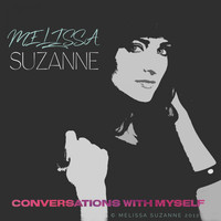 Melissa Suzanne / - Conversations With Myself