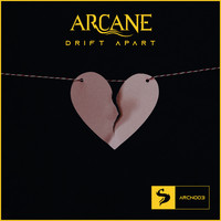 Arcane / - Drift Apart