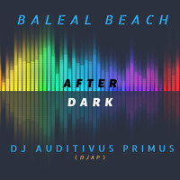 Dj Auditivus Primus / - Baleal Beach After Dark