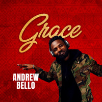 ANDREW BELLO / - Grace