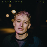 Elliott Jones / - I Try