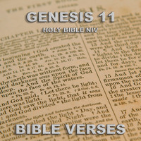 Bible Verses - Holy Bible Niv Genesis 11
