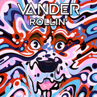 Vander - Rollin' (Original Mix) (Explicit)