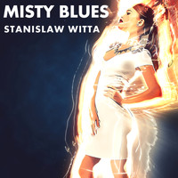 Stanislaw Witta - Misty Blues