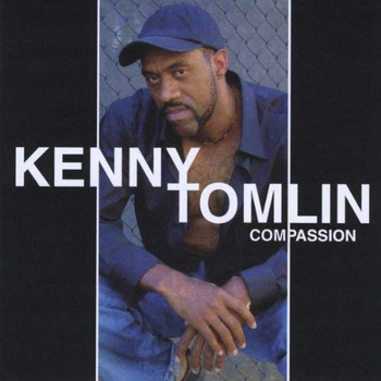 Kenny Tomlin - Compassion