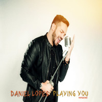 Daniel Lopes - Playing You (Remastered)
