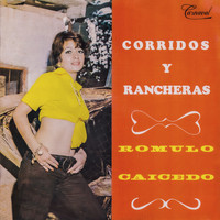 Rómulo Caicedo - Corridos y Rancheras